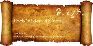 Hochfelder Áron névjegykártya